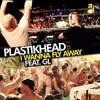 Plastikhead, GL – I Wanna Fly Away (feat. GL)