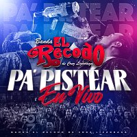 Banda El Recodo De Cruz Lizárraga – PA’ PISTEAR EN VIVO