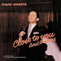 Frank Sinatra, Hollywood String Quartet – Close To You And More [Remastered]