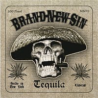 Brand New Sin – Tequila