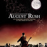 August Rush – August Rush Soundtrack