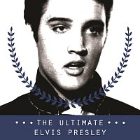 The Ultimate Elvis Presley