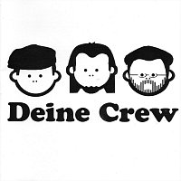 Deine Crew