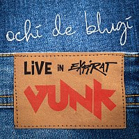VUNK – Ochi de blugi [Live in Expirat]