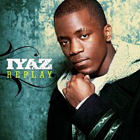 Iyaz – Replay