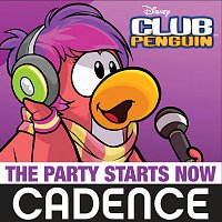 Cadence – The Party Starts Now [From "Club Penguin'']