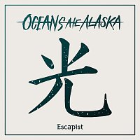 Oceans Ate Alaska – Escapist