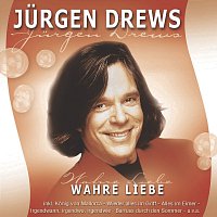 Jurgen Drews – Wahre Liebe