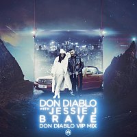 Don Diablo, Jessie J – Brave [Don Diablo VIP Mix]