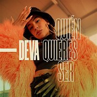 Deva – Quien Quieres Ser