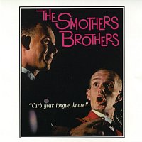 The Smothers Brothers – Curb Your Tongue, Knave!