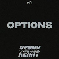 Whookilledkenny – Options