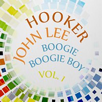 John Lee Hooker – Boogie Boogie Boy Vol. 1
