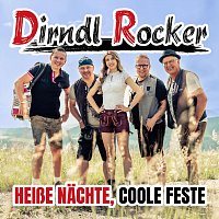 Dirndl Rocker – Heiße Nächte, coole Feste