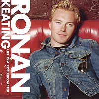 Ronan Keating – Life Is A Rollercoaster