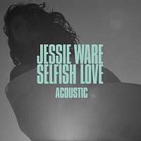 Jessie Ware – Selfish Love [Acoustic]