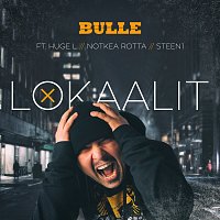 Bulle, Huge L, Notkea Rotta, Steen1 – Lokaalit
