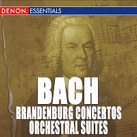 Různí interpreti – Bach: Brandenburg Concertos and Orchestral Suites