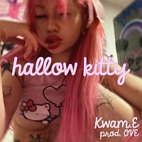 Kwam.E, OVE – Hallow Kitty