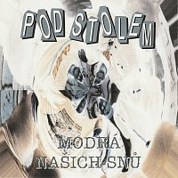 Pod stolem – Modrá našich snů FLAC