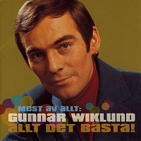 Mest Av Allt: Gunnar Wiklund - Allt Det Basta