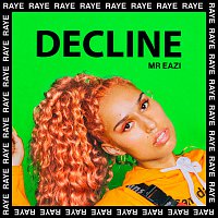 Raye, Mr Eazi – Decline
