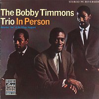 Bobby Timmons Trio – In Person