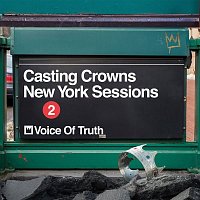 Casting Crowns – Voice of Truth (New York Sessions)