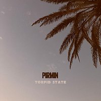 Pirmin – Torpid State