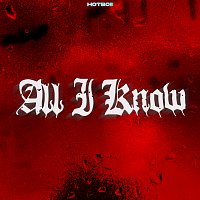 Hotboii – All I Know