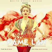 Featurist – Fame Lah [Donne moi]