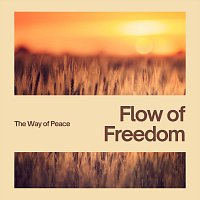 Flow of Freedom – The Way of Peace