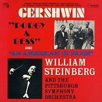 Pittsburgh Symphony Orchestra, William Steinberg – Gershwin: Porgy & Bess; An American In Paris