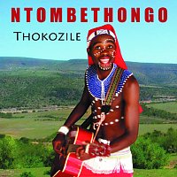 Ntombethongo – Thokozile