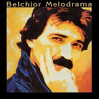 Belchior – Melodrama