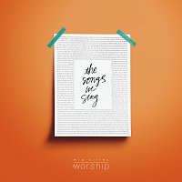 Mid-Cities Worship – The Songs We Sing