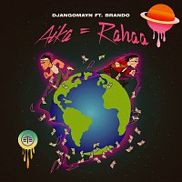 Djangomayn, Brando – Aika = Rahaa