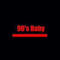 90'S Baby