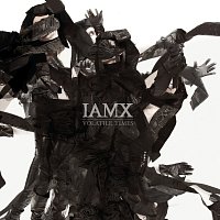 IAMX – Volatile Times