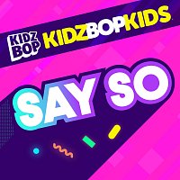 KIDZ BOP Kids – Say So