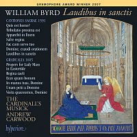 The Cardinall's Musick, Andrew Carwood – Byrd: Laudibus in sanctis & Other Sacred Music (Byrd Edition 10)