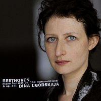 Dina Ugorskaja – Beethoven: Piano Sonatas No. 29, Op. 106 "Hammerklavier" & No. 32, Op. 111
