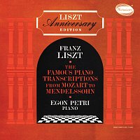 Egon Petri – The Famous Piano Transcriptions from Mozart to Mendelssohn