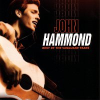 John Hammond – Best Of The Vanguard Years