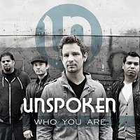 Unspoken – Who You Are