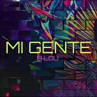 B Lou – Mi Gente