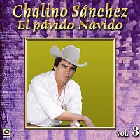 Chalino Sanchez – Colección De Oro, Vol. 3: El Pávido Návido
