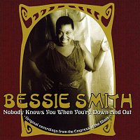 Bessie Smith – Nobody Knows You When You're Down And Out