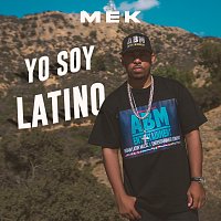MEK – Yo Soy Latino