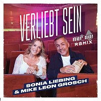 Sonia Liebing, Mike Leon Grosch, Nur So! – Verliebt sein [Nur So! Remix]
